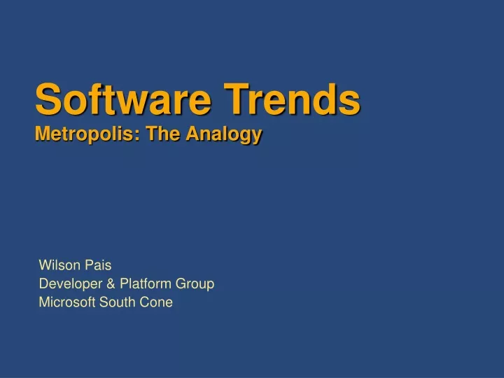 software trends metropolis the analogy
