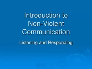 Introduction to  Non-Violent Communication