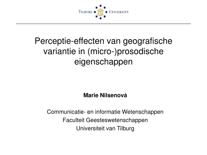 perceptie effecten van geografische variantie in micro prosodische eigenschappen