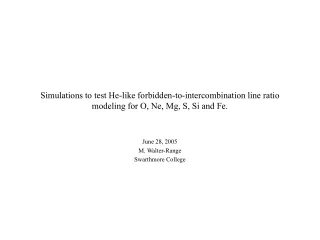 June 28, 2005 M. Walter-Range Swarthmore College