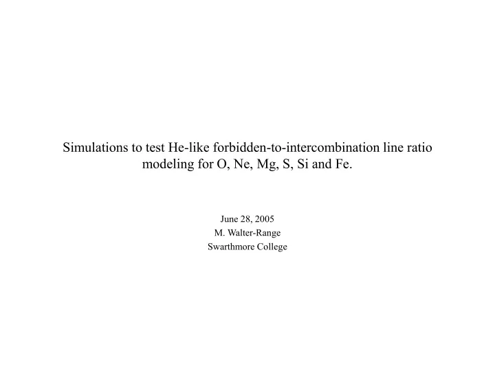 simulations to test he like forbidden