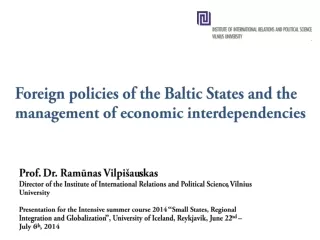 Foreign policies of the Baltic States and the management of economic interdependencies