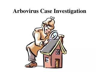 Arbovirus Case Investigation