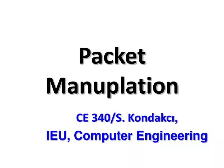 packet manuplation