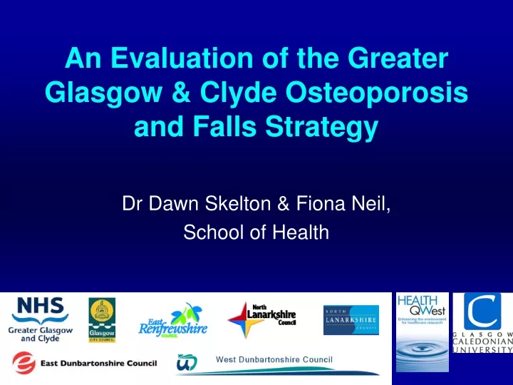 an evaluation of the greater glasgow clyde osteoporosis and falls strategy