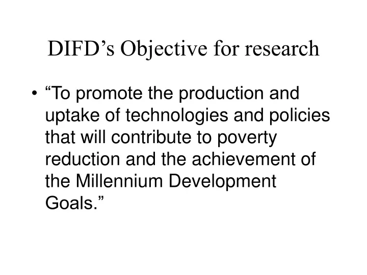 difd s objective for research