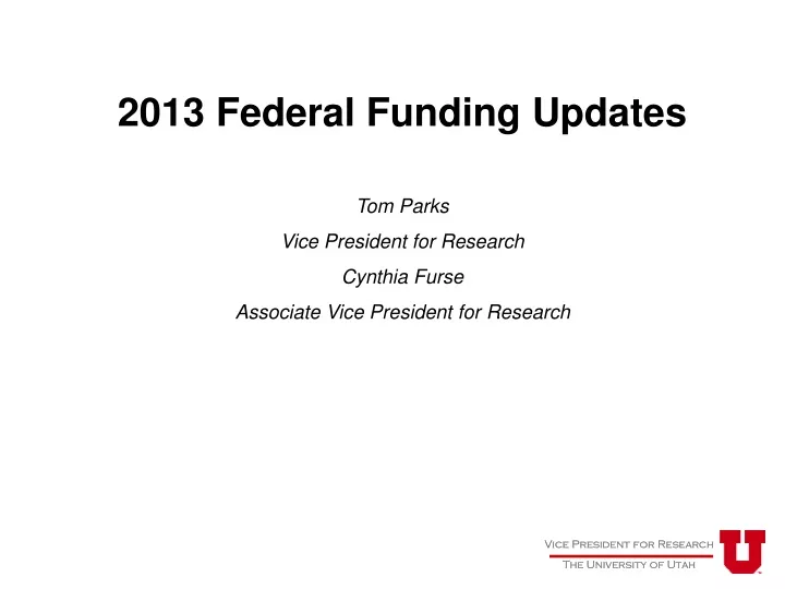 2013 federal funding updates tom parks vice