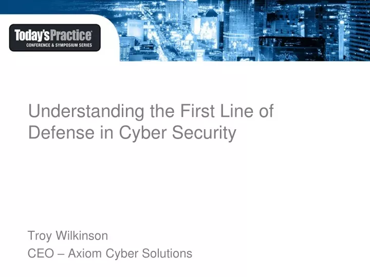 understanding the first line of defense in cyber security