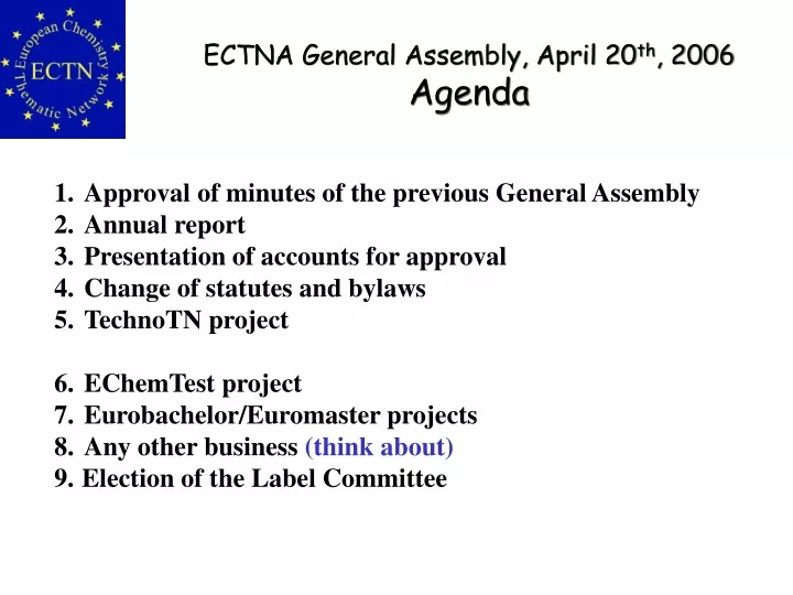 ectna general assembly april 20 th 2006 agenda