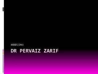 Dr Pervaiz Zarif