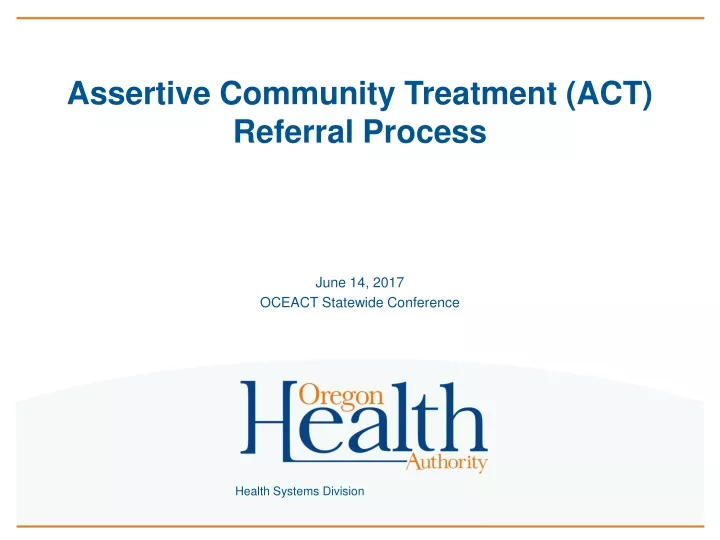 assertive community treatment act referral process