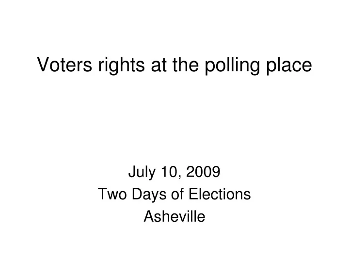 voters rights at the polling place