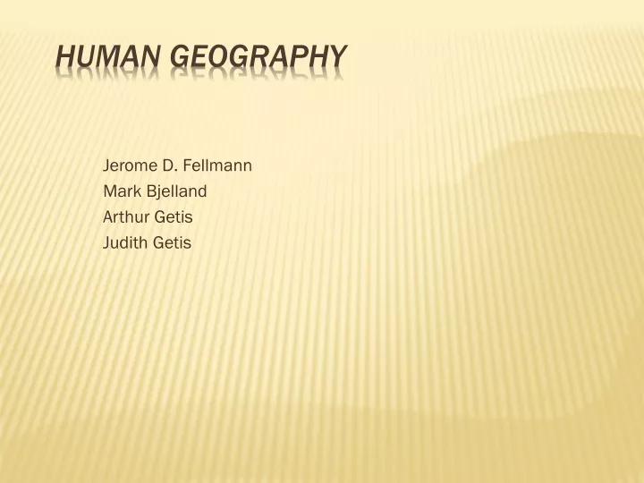 jerome d fellmann mark bjelland arthur getis judith getis