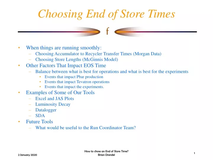 choosing end of store times