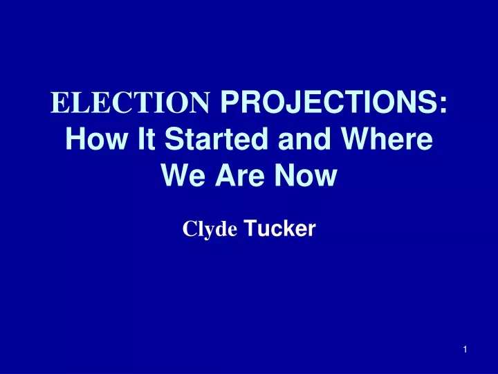 election projections how it started and where we are now