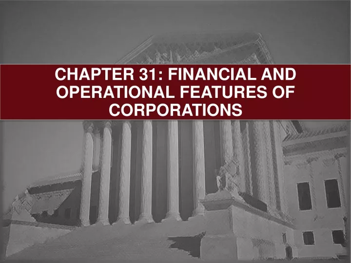 chapter 31 financial and operational features