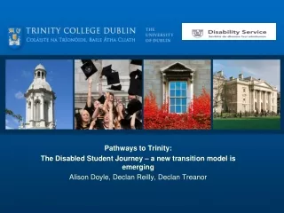 Pathways to Trinity: The Disabled Student Journey – a new transition model is emerging
