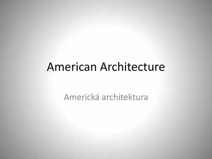american architecture
