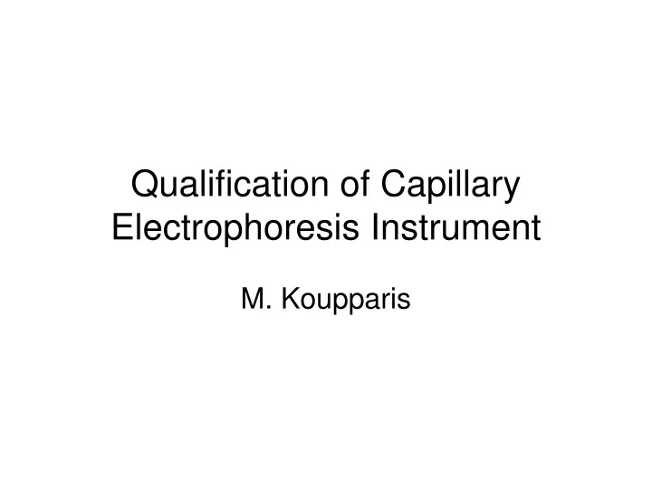 qualification of capillary electrophoresis instrument