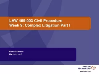 LAW 469-003 Civil Procedure  Week 9: Complex Litigation Part I