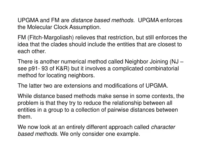 upgma and fm are distance based methods upgma