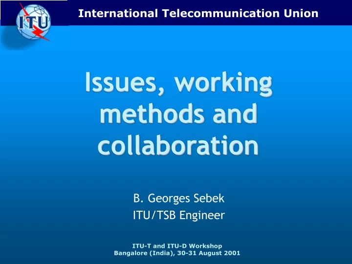 issues working methods and collaboration