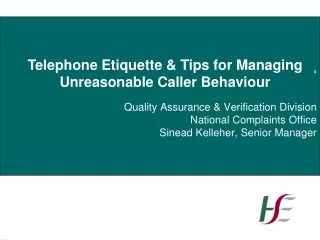 Telephone Etiquette &amp; Tips for Managing Unreasonable Caller Behaviour