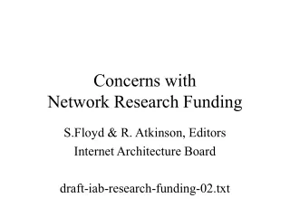 Concerns with  Network Research Funding