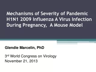 Glendie Marcelin, PhD 3 rd  World Congress on Virology November 21, 2013