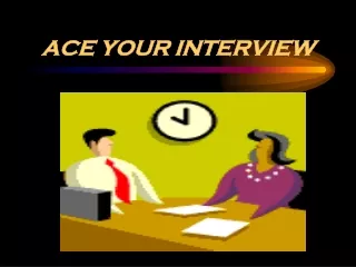 ACE YOUR INTERVIEW