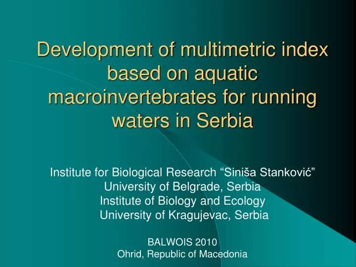 development of multimetric index based on aquatic macroinvertebrates for running waters in serbia