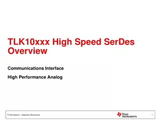 TLK10xxx High Speed SerDes Overview