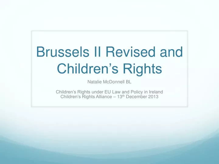 brussels ii revised and children s rights