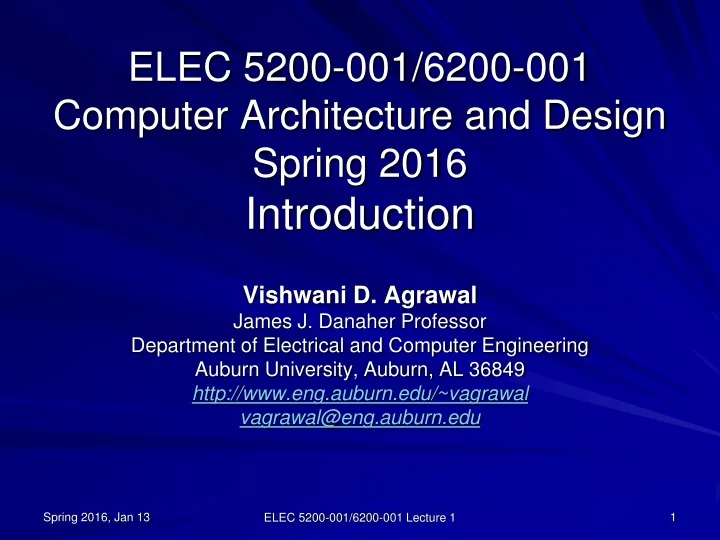 elec 5200 001 6200 001 computer architecture and design spring 2016 introduction