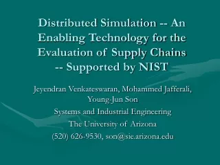 Jeyendran Venkateswaran, Mohammed Jafferali, Young-Jun Son Systems and Industrial Engineering