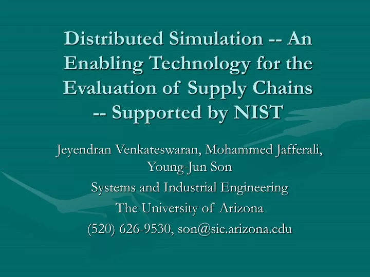 distributed simulation an enabling technology for the evaluation of supply chains supported by nist