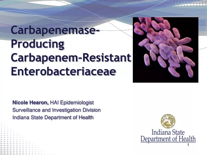 carbapenemase producing carbapenem resistant enterobacteriaceae