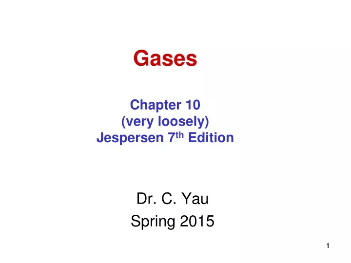 gases chapter 10 very loosely jespersen 7 th edition