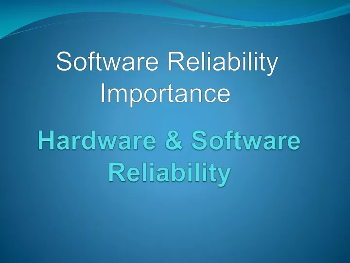 hardware software reliability
