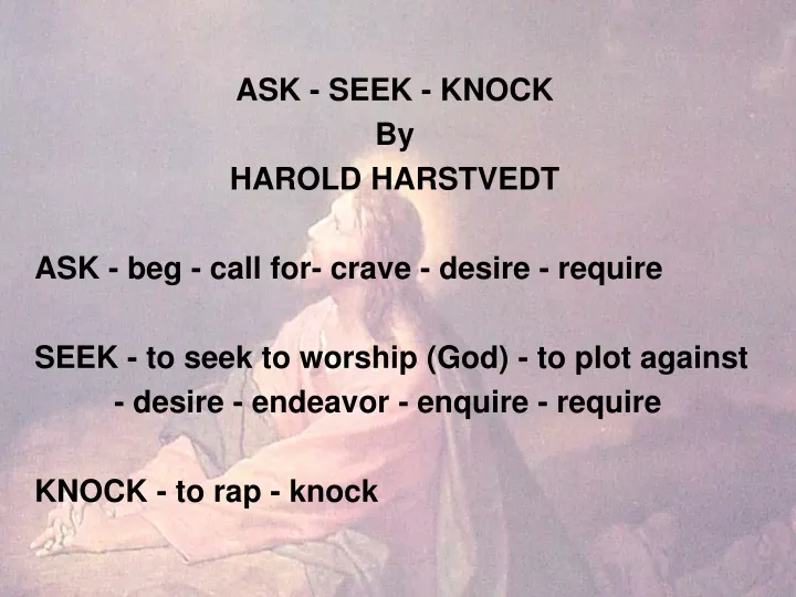 ask seek knock by harold harstvedt ask beg call