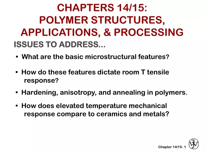 chapters 14 15 polymer structures applications processing