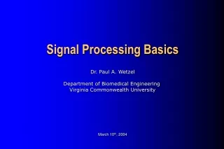 Dr. Paul A. Wetzel Department of Biomedical Engineering  Virginia Commonwealth University