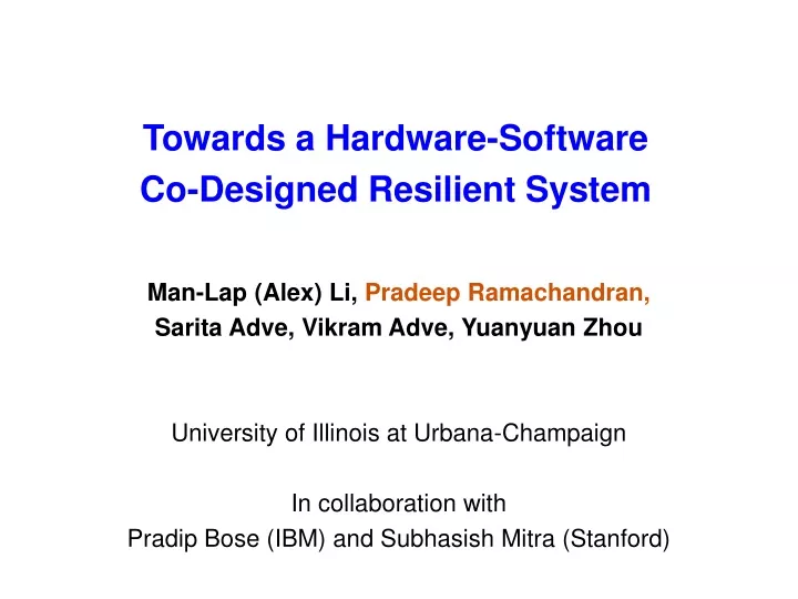 towards a hardware software co designed resilient system