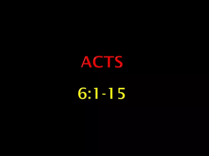 acts 6 1 15