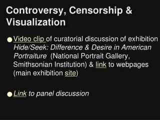 Controversy, Censorship &amp; Visualization