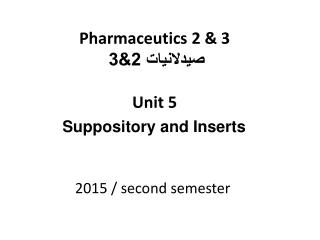 Pharmaceutics 2 &amp; 3 صيدلانيات 2&amp;3 Unit 5 2015 / second semester