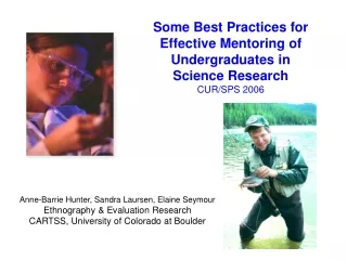 Some Best Practices for Effective Mentoring of Undergraduates in  Science Research CUR/SPS 2006
