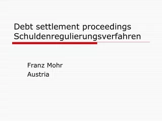 Debt settlement proceedings Schuldenregulierungsverfahren