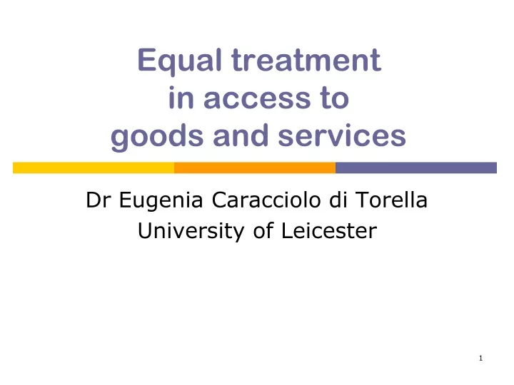 equal treatment in access to goods and services