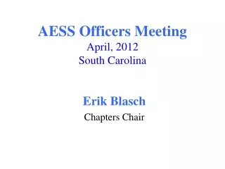 AESS Officers Meeting April, 2012 South Carolina